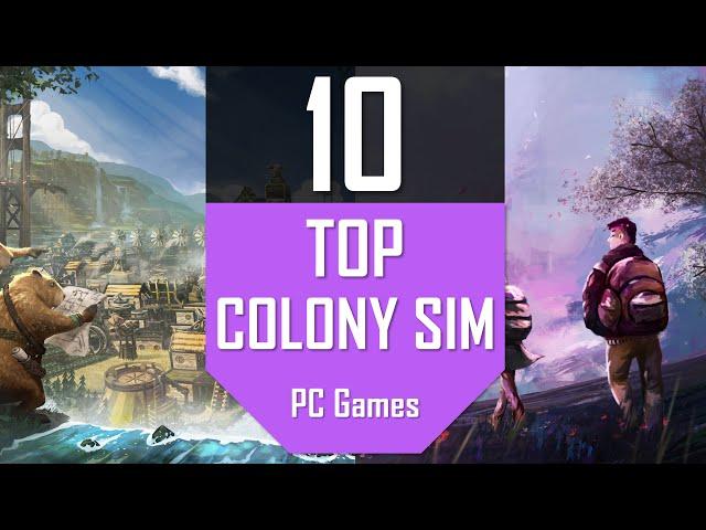 TOP10 Colony Sim Games | Best Colony Building Simulation PC Games