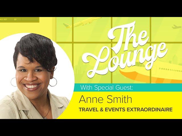 #64 - The FAM Trip Formula: Fueling Marketing and Connections for Travel Advisors with Anne Smith