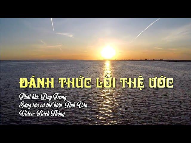 Ca khúc: Đánh thức lời Thệ Ước | Sáng tác và thể hiện: Tịnh Vân