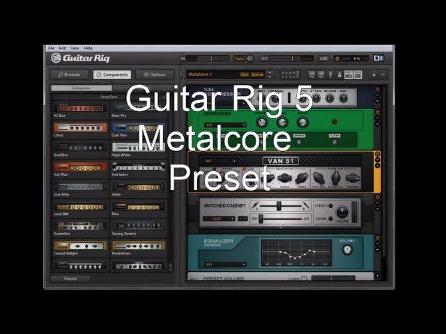 *NEW* Guitar Rig 5 Metalcore Tone + Preset Download