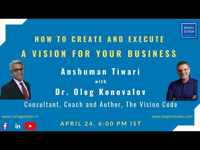 Creating a Vision for your Business with Oleg Konovalov