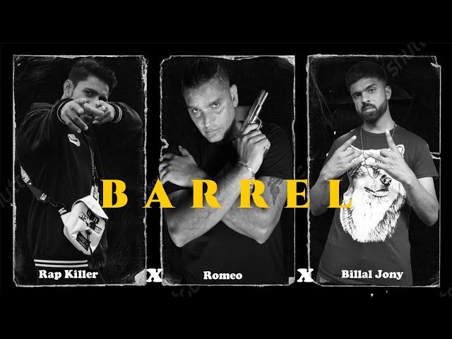 BARREL BILLAL JONY X RAP KILLER  ft. MR ROMEO -  (Official Music Video)