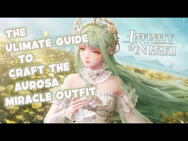 ULTIMATE guide to crafting the miracle outfit in INFINITY NIKKI 