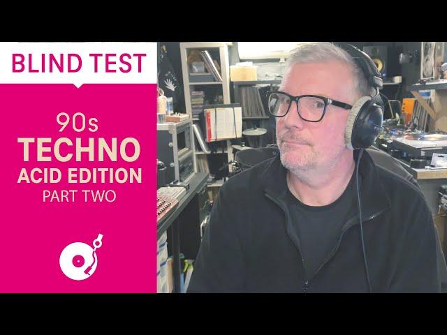 Blind Test: 90s Techno / Acid Edition Part Two - Episode 33 (Electronic Beats TV)