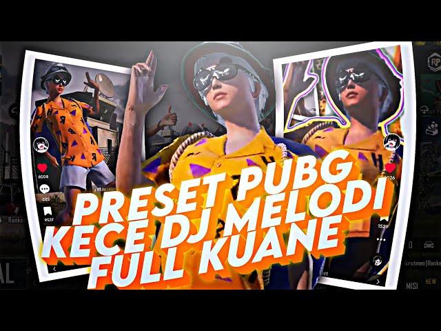 PRESET 3D PUBG DJ MELODI KANE TREND TIKTOK