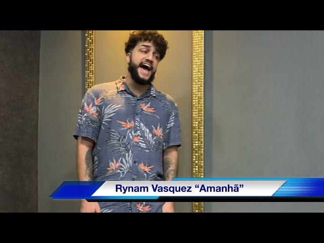 Rynam Vasquez cantando “Amanhã” (Zimbra)