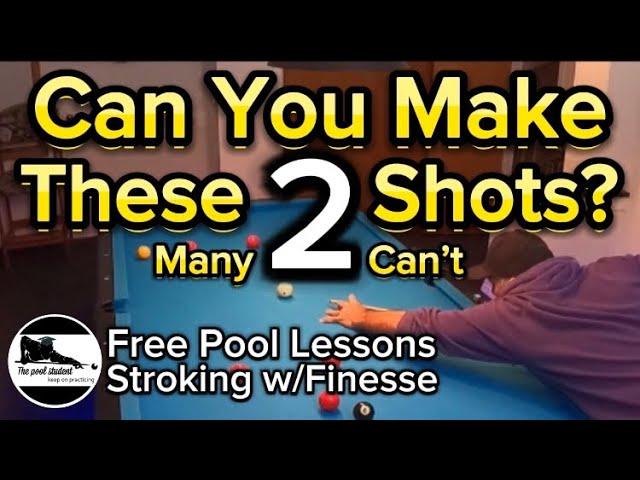 Finesse stroke-shot drill (free Pool lessons)