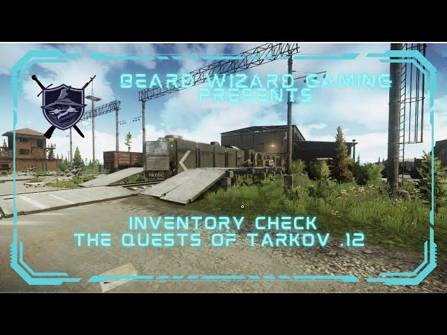 Inventory Check Full Raid - The Quests of Tarkov .12