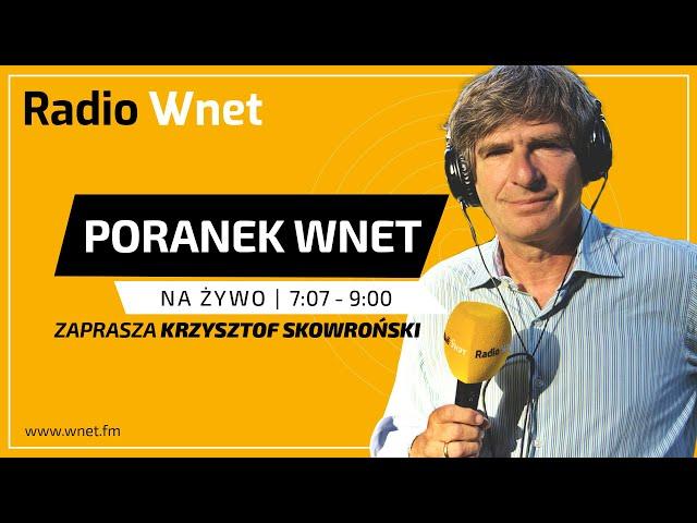 Poranek Wnet - 16.10.2024: prof. Andrzej Nowak, Piotr Witt | Prowadzi: Krzysztof Skowroński