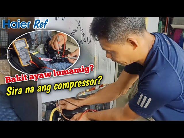 HOW TO CHECK DEFECTIVE COMPRESSOR | REF NOT COOLING | HAIER