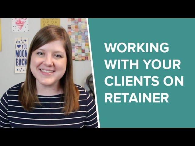 How to Get and Work with Retainer Clients