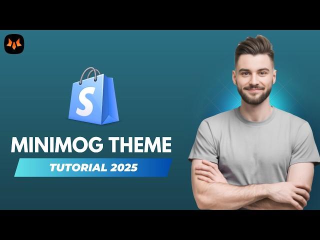 Shopify MINIMOG Theme Customization Tutorial 2025