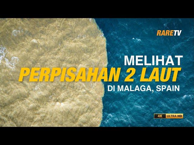 Melihat perpisahan 2 laut di Malaga | Travelog Spain Ep 11