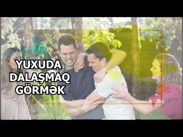 yuxuda dalasmaq gormek