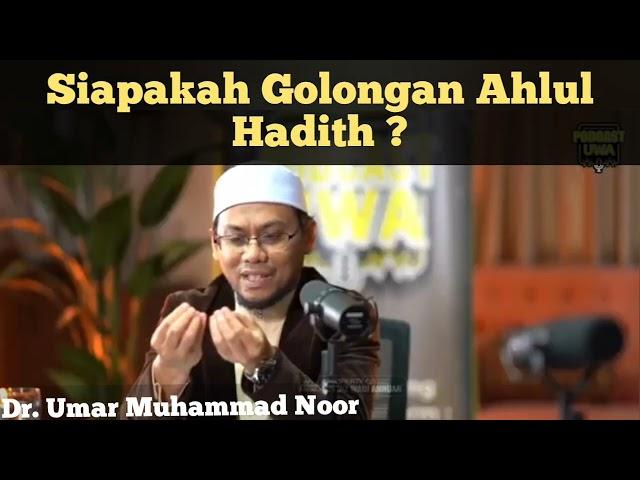 Siapakah Golongan Ahlul Hadith ?