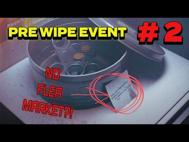 Pre-Wipe Event #2 NO FLEA?!? - Tarkov News & Updates