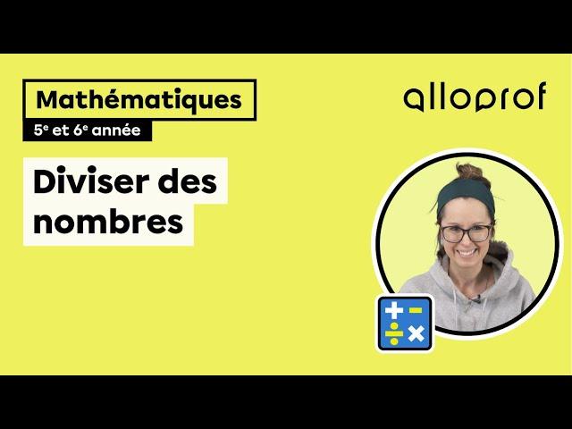 Diviser des nombres (5e et 6e année) | Mathématiques | Primaire