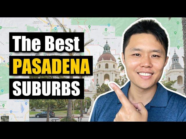 Everything to Know about living around Pasadena California