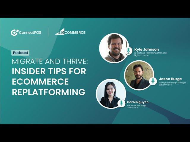 PODCAST #3 | Migrate and Thrive: Insider tips for eCommerce replatforming