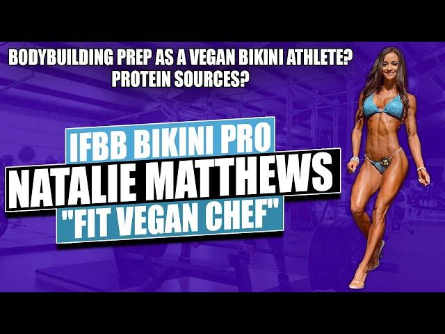 Vegan Bodybuilding Diet with IFBB Bikini Pro Natalie Matthews