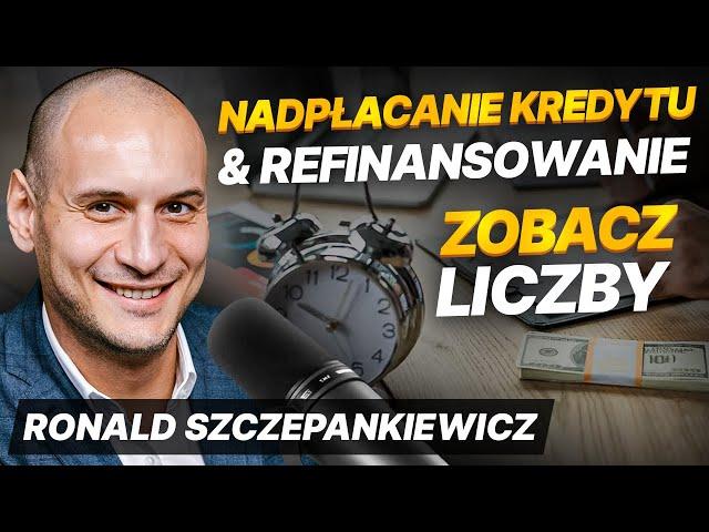 Spłacasz kredyt? Odsetki mniejsze o ponad 100 tysięcy (zobacz kalkulacje) | Ronald Szczepankiewicz