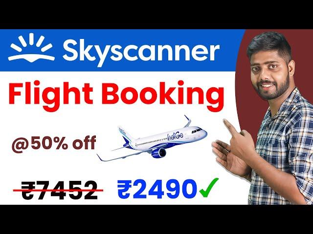 Skyscanner flight ticket booking || skyscanner tutorial || how to find cheap flights || cheap flight