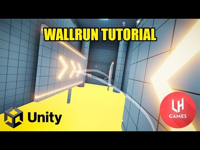 Unity Wallrunning Tutorial by Lahampsink | Unity FPS Wallrun Controller