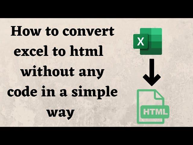 How to convert excel to html without any code | xlsx to html without any code