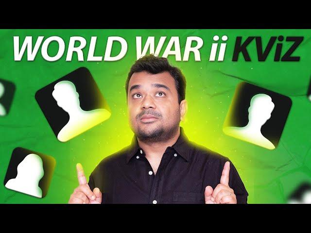 World War II KViz with @KumarVarunOfficial