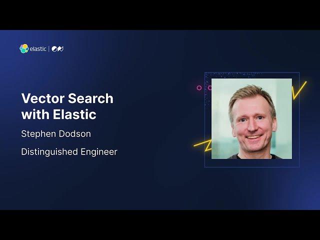 ElasticON EMEA: The Search for Relevance with Vector Search