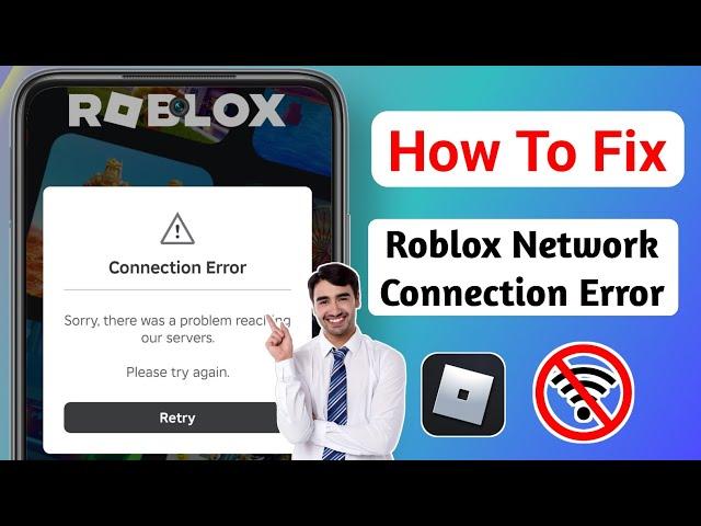 How To Fix Roblox Network Connection Problem in Android Mobile |Fix Roblox Internet Connection Error