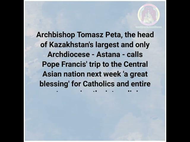 Archbishop Peta: Pope's visit to Kazakhstan a 'great blessing'