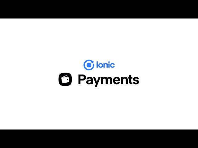 Introducing: Ionic Payments