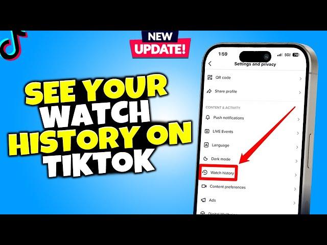 How to See Your Watch History on TikTok [New Update] tiktok watch history