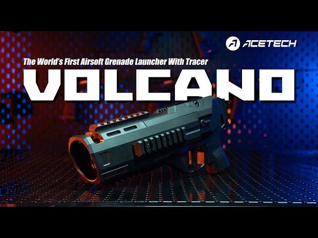 Acetech Volcano-The World’s First Tracer Grenade Launcher