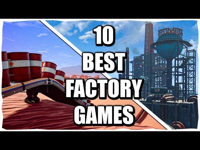 10 Factory Games You'll Regret Not Playing