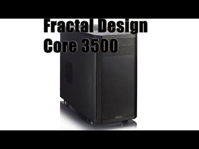 Fractal Design Core 3500 Case Review