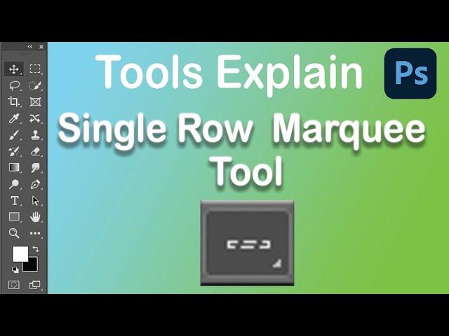 Adove Photoshop tools Tutorial Part 3 (Single Row Marquee Tool)