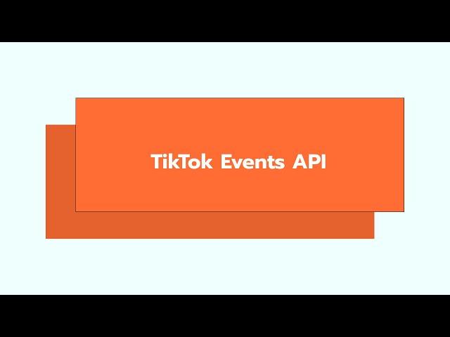 How to set up TikTok Events API [Step-by-step guide]