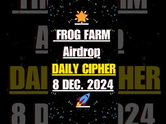 frog farm daily cipher code 8 december | frog farm airdrop | #frogfarm #frogfarmairdrop #airdrop