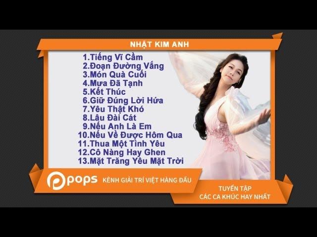 Tuyển Chọn Nhật Kim Anh [Official]