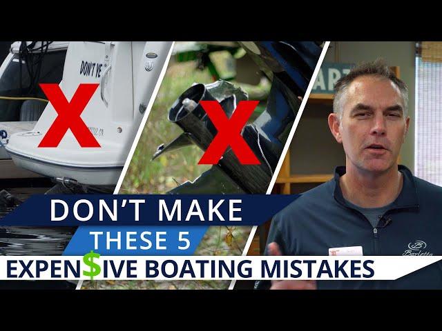 Expensive Boating Mistakes