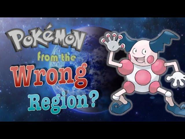 Top 6 Pokémon That Are From the Wrong Region