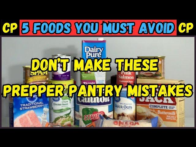 Avoid These 5 Foods For Long Term Storage: Prepper Pantry Mistakes