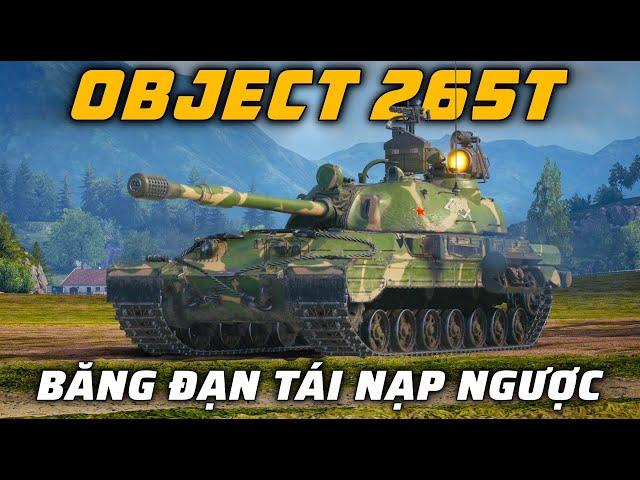 Object 265T: Tăng hạng nặng tái nạp ngược Liên Xô | World of Tanks