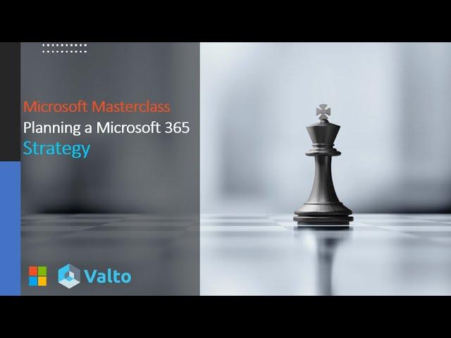 Planning a Microsoft 365 Strategy