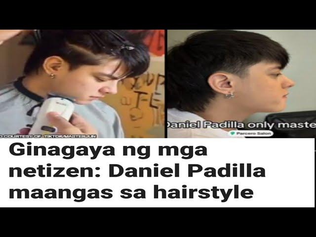 GINAGAYA NG MGA NETIZENS, DANIEL PADILLA MAANGAS SA HAIRSTYLES #danielpadilla #kathniel #kathden