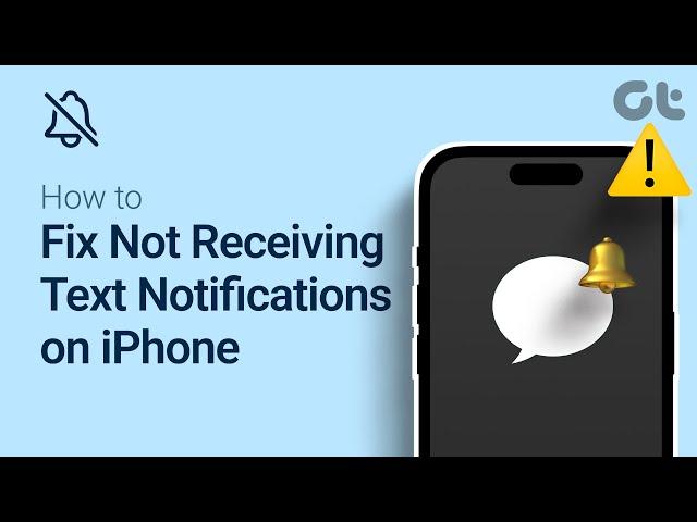 How To Fix Not Receiving Text Notifications on iPhone