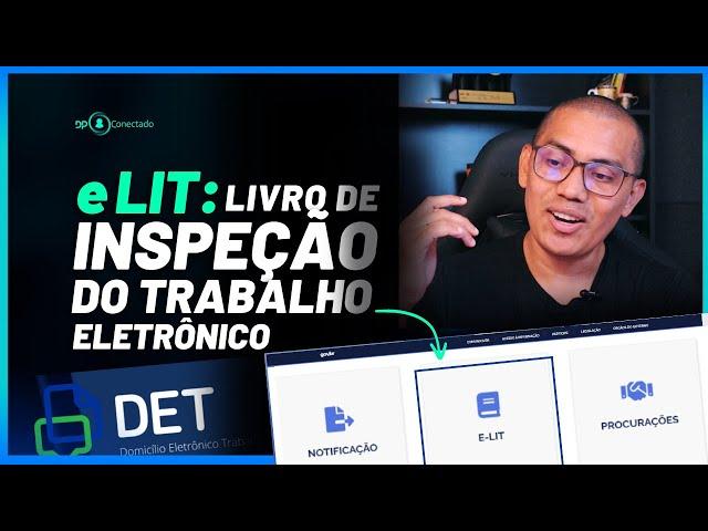 Nova funcionalidade do DET Liberada  |  eLIT - Livro de Inspeção do Trabalho Eletrônico