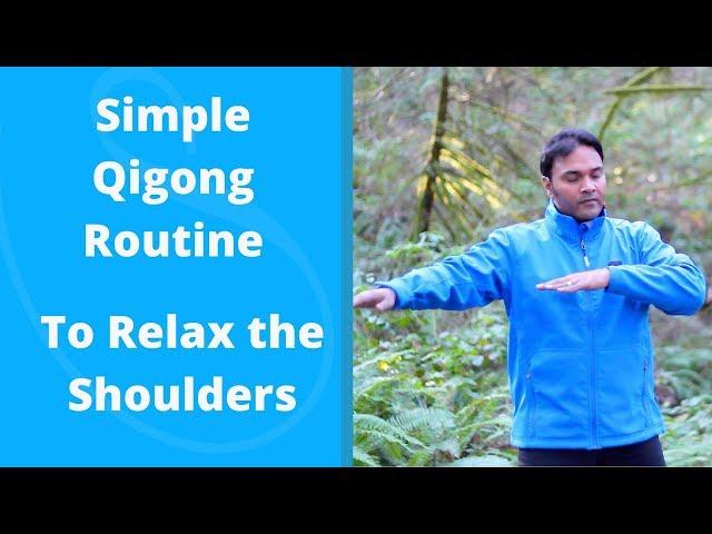 Simple Qigong Routine to Relax the Shoulders w/ Jeffrey Chand